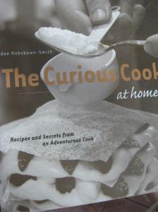 The Curious Cook at Home was published in 2004.